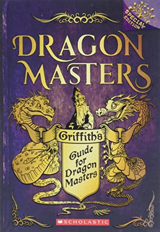 Book cover for "Griffith\'s Guide for Dragon Masters" by Tracey West