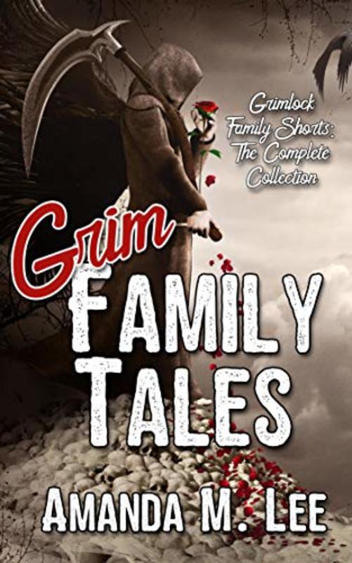 Book cover for "Grim Family Tales" by Amanda M. Lee