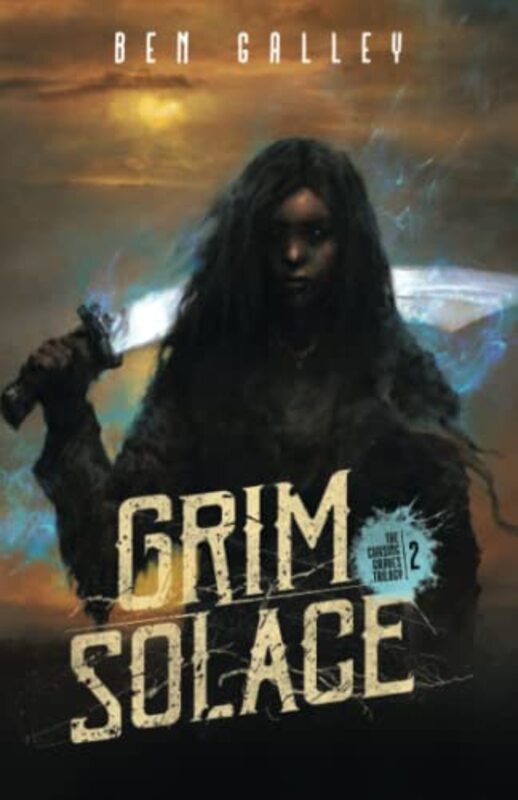 Book cover for "Grim Solace" by Ben Galley