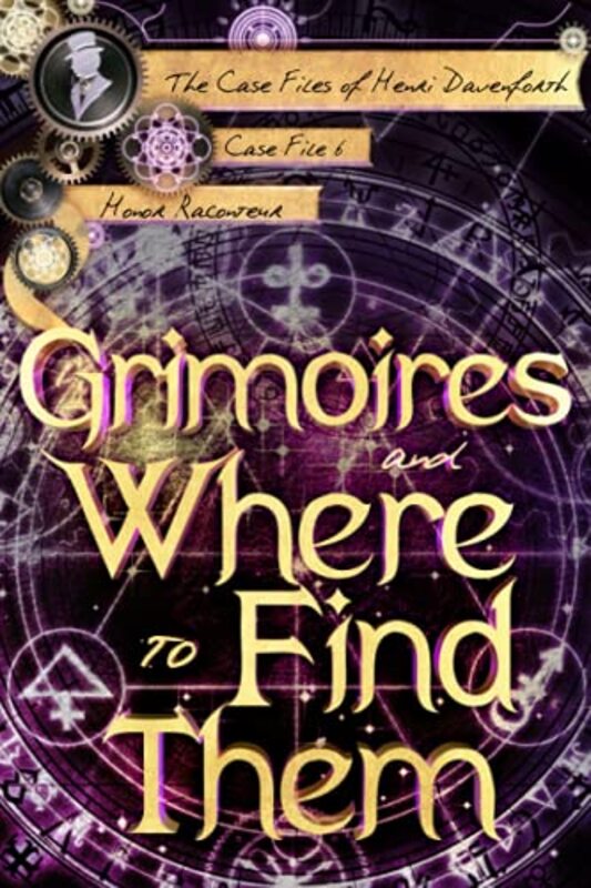 Book cover for "Grimoires and Where to Find Them" by Honor Raconteur