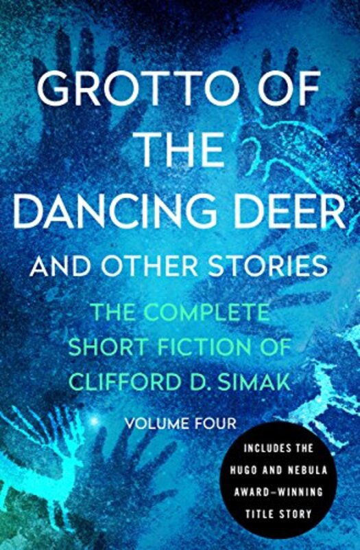 Book cover for "Grotto of the Dancing Deer and Other Stories" by Clifford D Simak