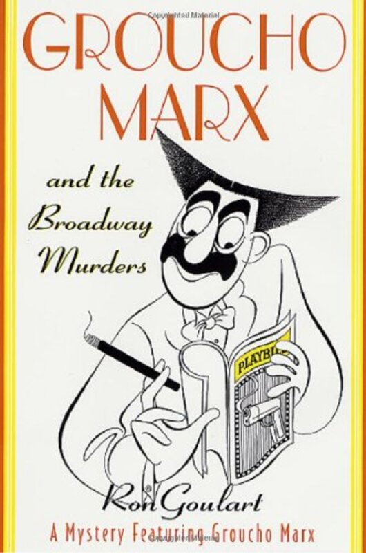 Book cover for "Groucho Marx and the Broadway Murders" by Ron Goulart