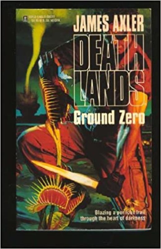 Book cover for "Ground Zero" by James Axler