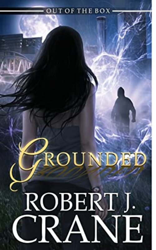 Book cover for "Grounded" by Robert J Crane