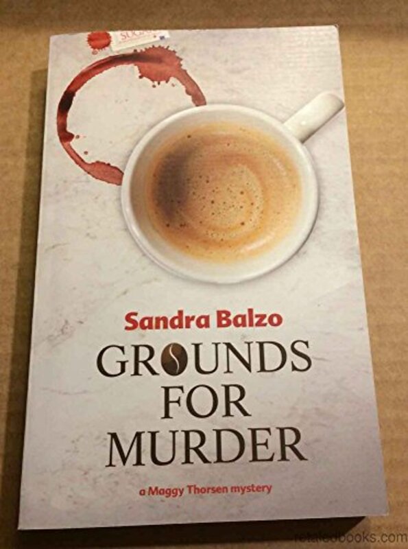 Book cover for "Grounds for Murder" by Sandra Balzo