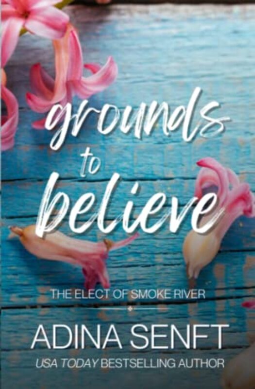 Book cover for "Grounds to Believe" by Shelley Adina