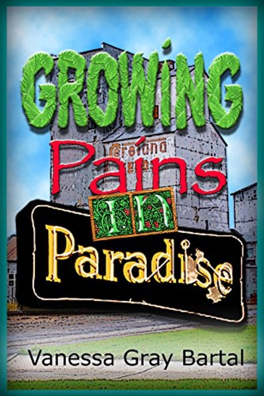 Book cover for "Growing Pains in Paradise" by Vanessa Gray Bartal