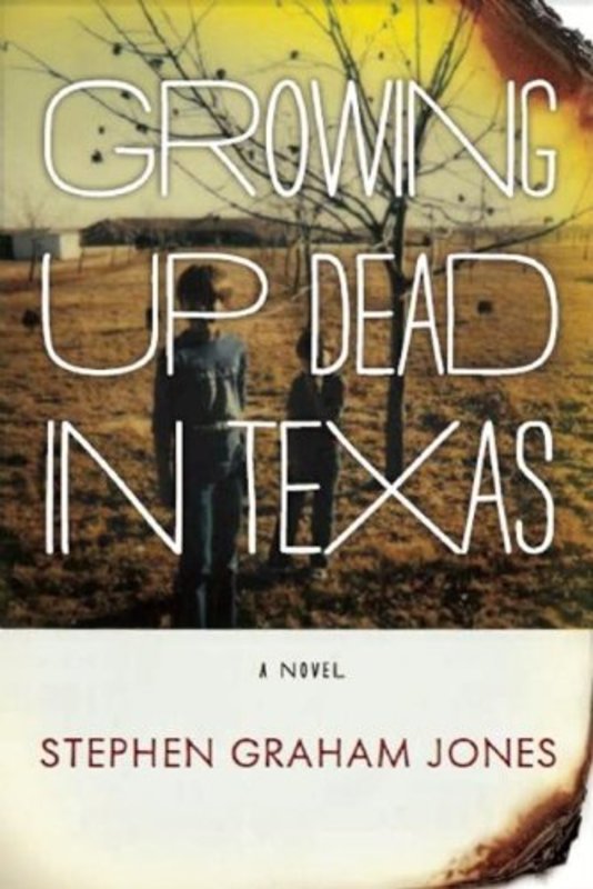 Book cover for "Growing Up Dead in Texas" by Stephen Graham Jones
