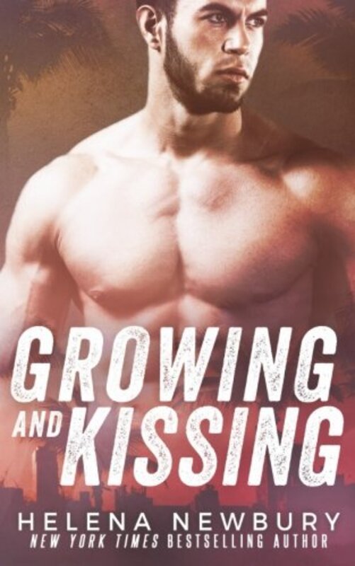 Book cover for "Growing and Kissing" by Helena Newbury