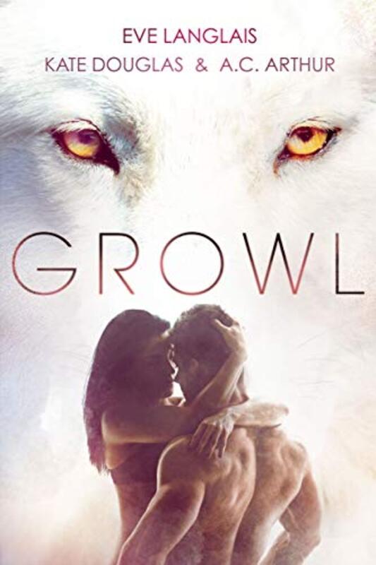 Book cover for "Growl" by Eve Langlais