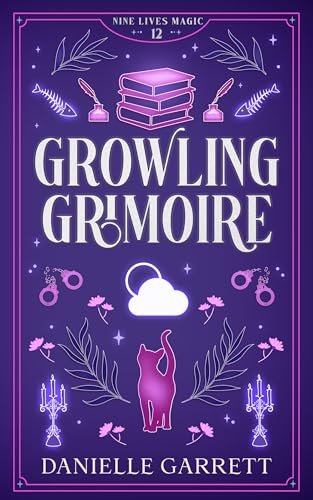 Book cover for "Growling Grimoire" by Danielle Garrett
