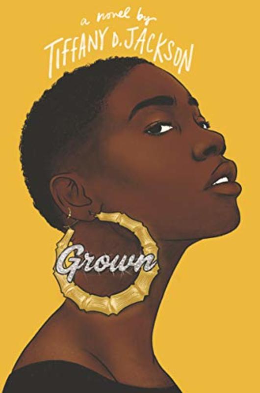 Book cover for "Grown" by Tiffany D Jackson