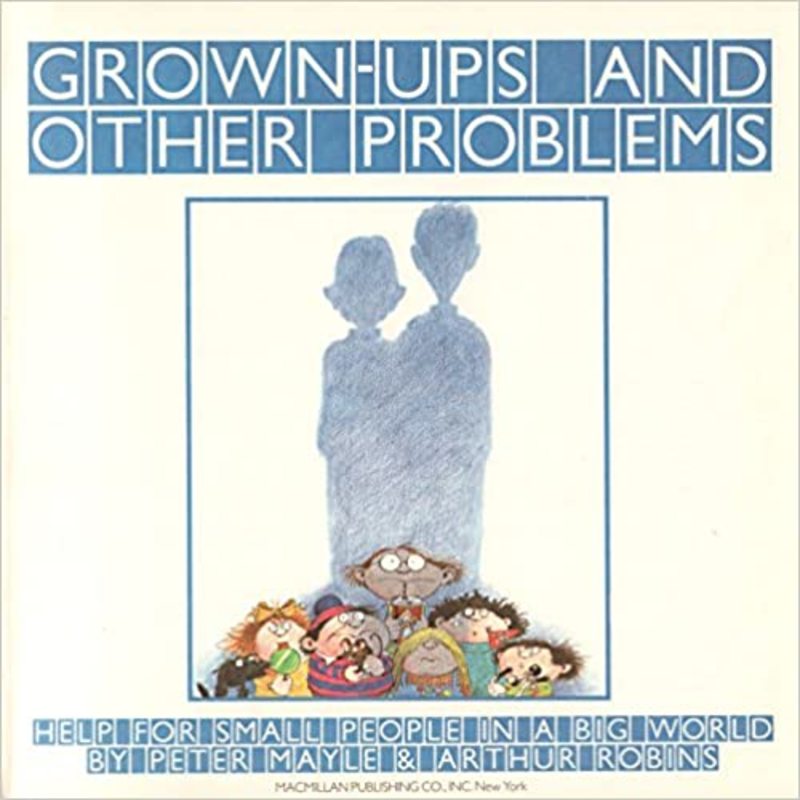 Book cover for "Grown-Ups and Other Problems" by Peter Mayle