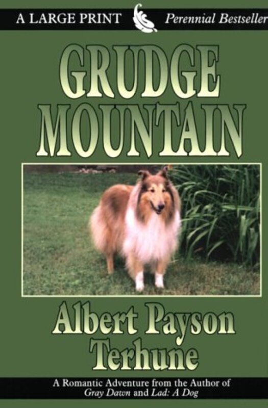 Book cover for "Grudge Mountain / Dog of the High Sierras" by Albert Payson Terhune