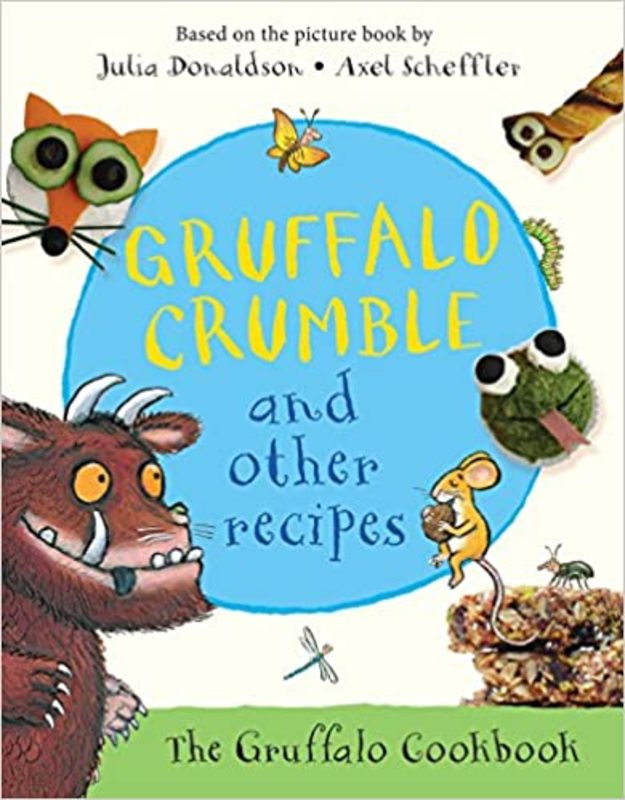 Book cover for "Gruffalo Crumble and Other Recipes" by Julia Donaldson