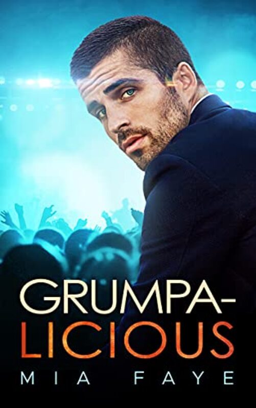 Book cover for "Grumpalicious" by Mia Faye