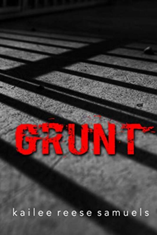 Book cover for "Grunt" by Kailee Reese Samuels