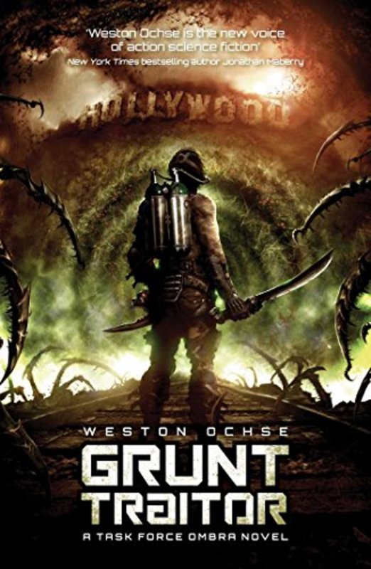 Book cover for "Grunt Traitor" by Weston Ochse