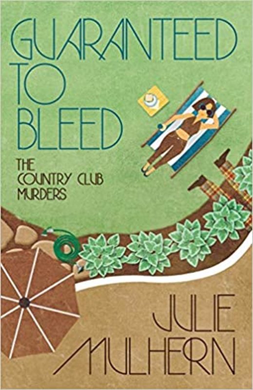 Book cover for "Guaranteed to Bleed" by Julie Mulhern