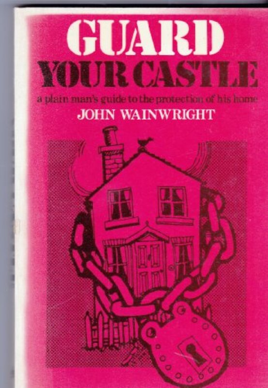Book cover for "Guard Your Castle" by John Wainwright