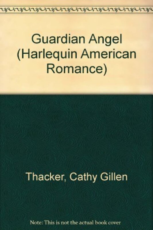Book cover for "Guardian Angel" by Cathy Gillen Thacker