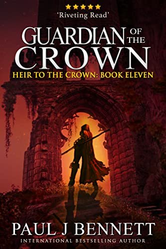 Book cover for "Guardian of the Crown" by Paul J Bennett