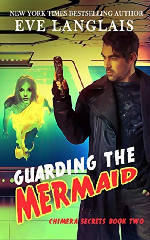Book cover for "Guarding the Mermaid" by Eve Langlais