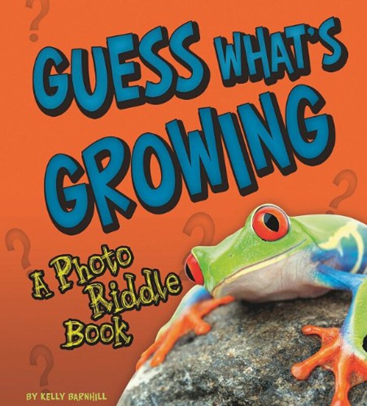 Book cover for "Guess What's Growing" by Kelly Barnhill
