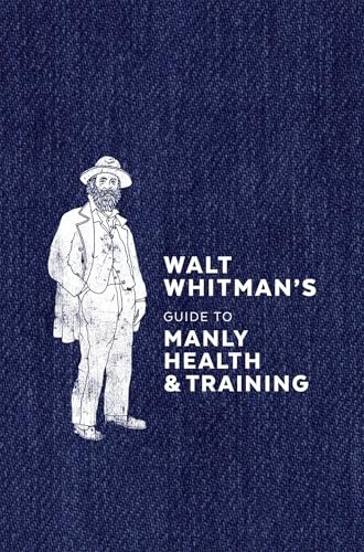 Book cover for "Guide to Manly Health and Training" by Walt Whitman