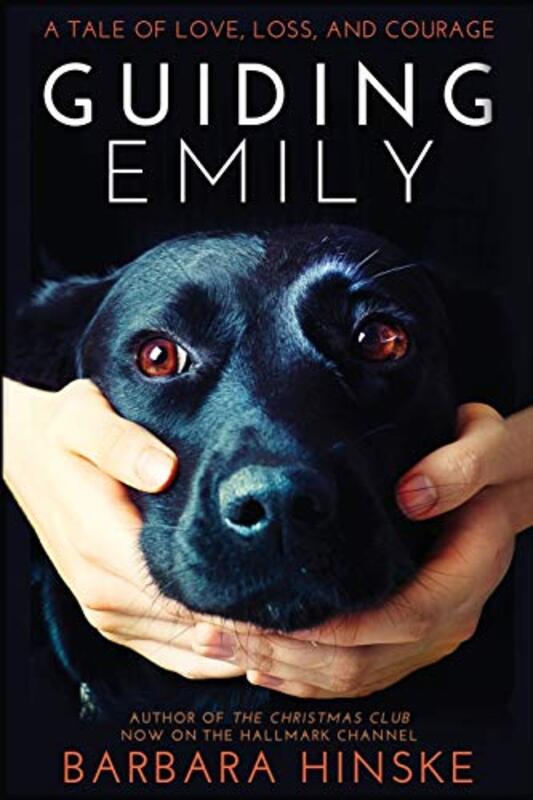 Book cover for "Guiding Emily" by Barbara Hinske