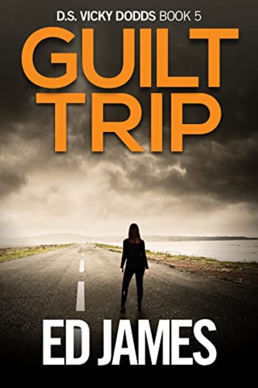 Book cover for "Guilt Trip" by Ed James