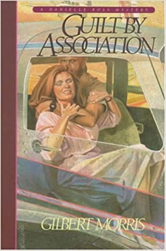Book cover for "Guilt by Association" by Gilbert Morris