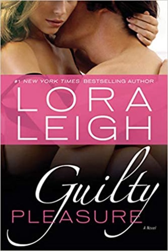 Book cover for "Guilty Pleasure" by Lora Leigh