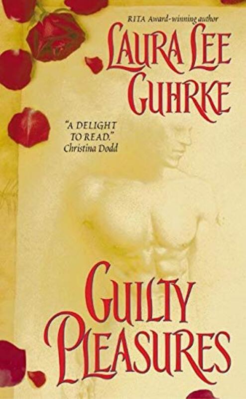 Book cover for "Guilty Pleasures" by Laura Lee Guhrke