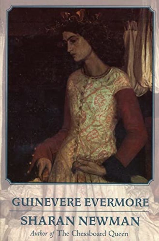 Book cover for "Guinevere Evermore" by Sharan Newman