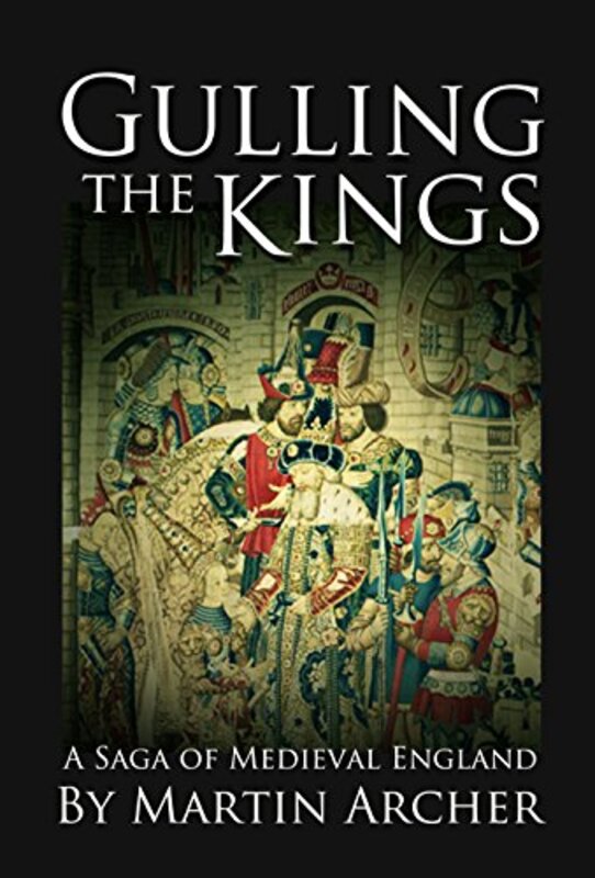 Book cover for "Gulling The Kings" by Martin Archer