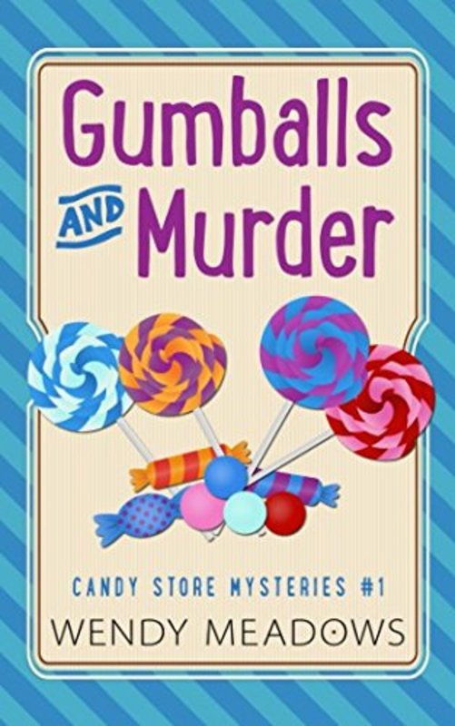 Book cover for "Gumballs and Murder" by Wendy Meadows