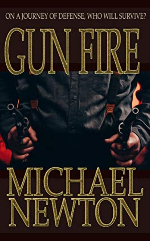 Book cover for "Gun Fire" by Mike Newton