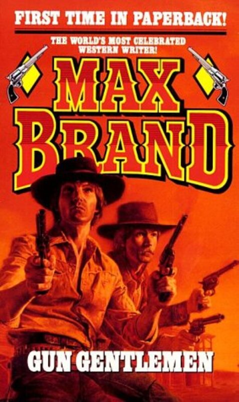 Book cover for "Gun Gentlemen" by Max Brand