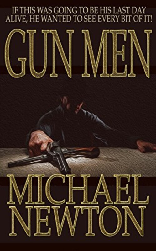 Book cover for "Gun Men" by Mike Newton