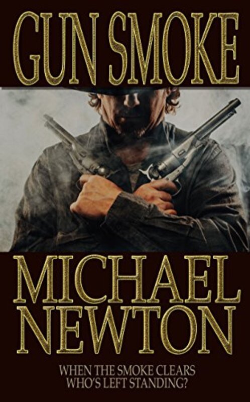 Book cover for "Gun Smoke" by Mike Newton