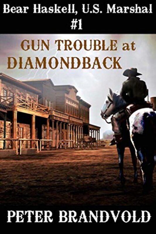 Book cover for "Gun Trouble at Diamondback" by Peter Brandvold