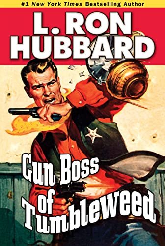 Book cover for "Gun Boss of Tumbleweed" by L Ron Hubbard