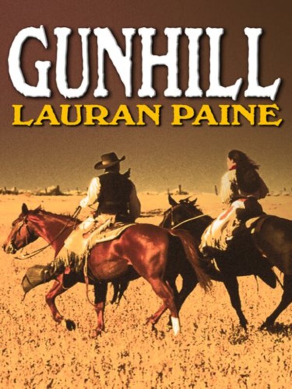 Book cover for "Gunhill" by Lauran Paine