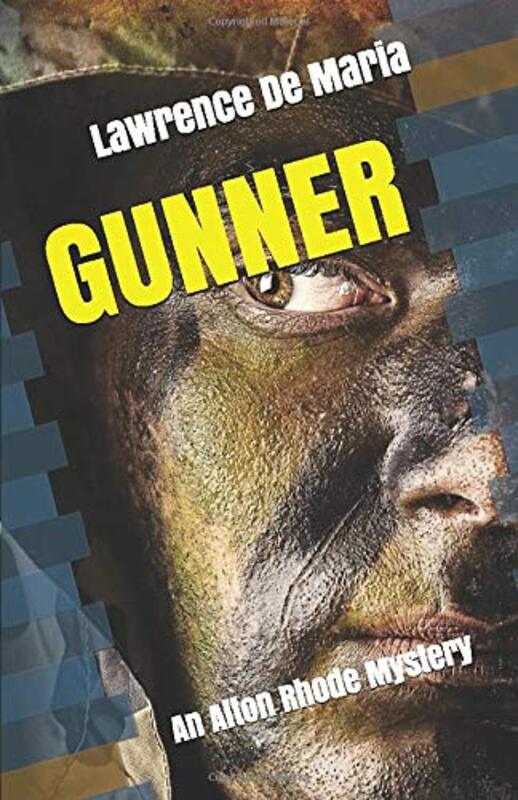 Book cover for "Gunner" by Lawrence De Maria