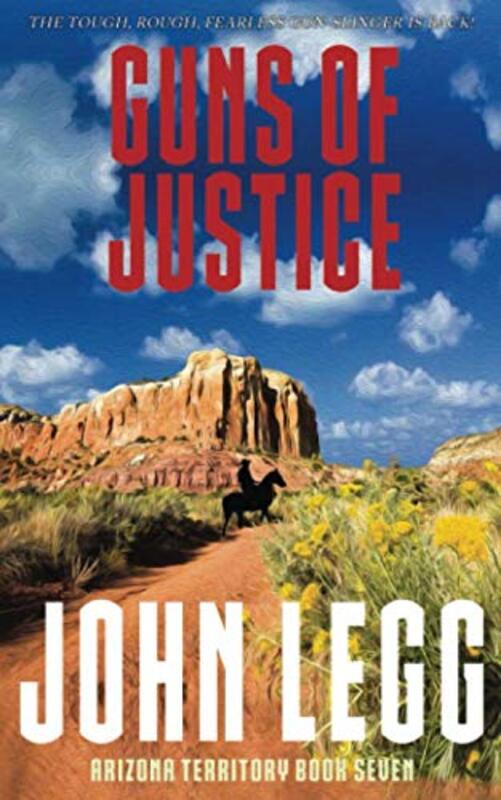 Book cover for "Guns Of Justice" by John Legg