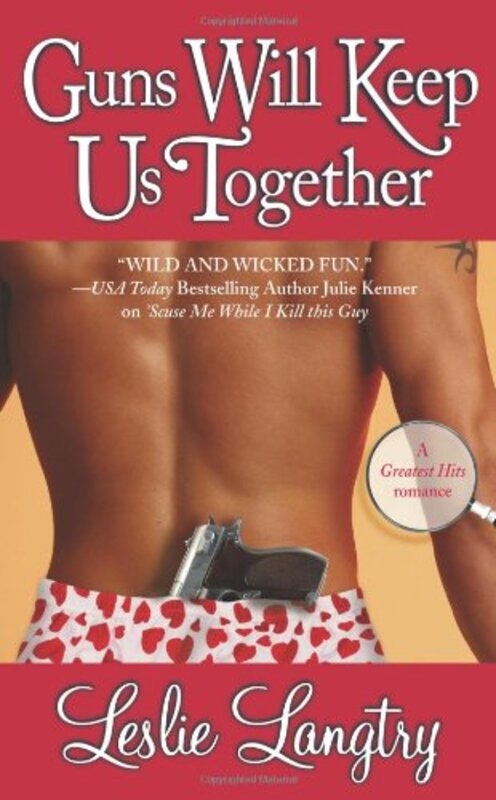 Book cover for "Guns Will Keep Us Together" by Leslie Langtry