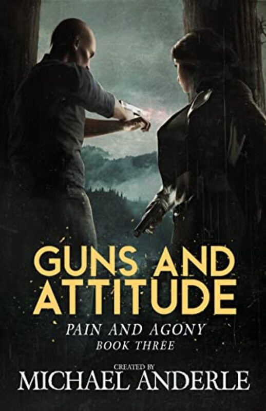 Book cover for "Guns and Attitude" by Michael Anderle