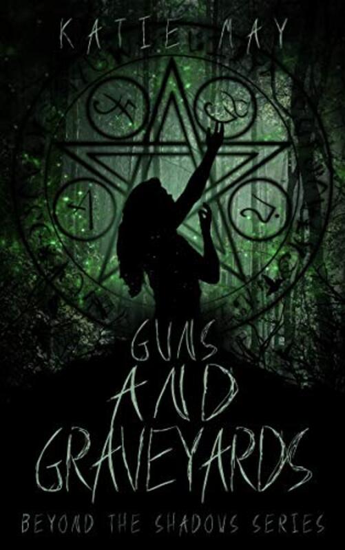 Book cover for "Guns and Graveyards" by Katie May