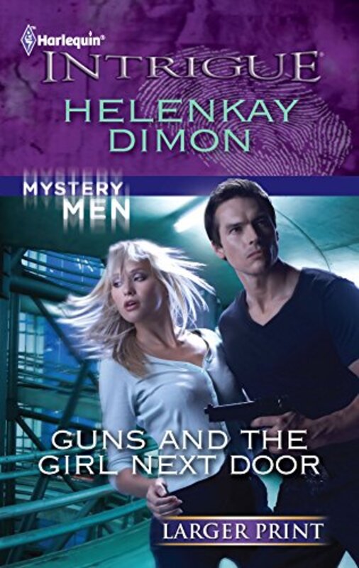 Book cover for "Guns and the Girl Next Door" by HelenKay Dimon